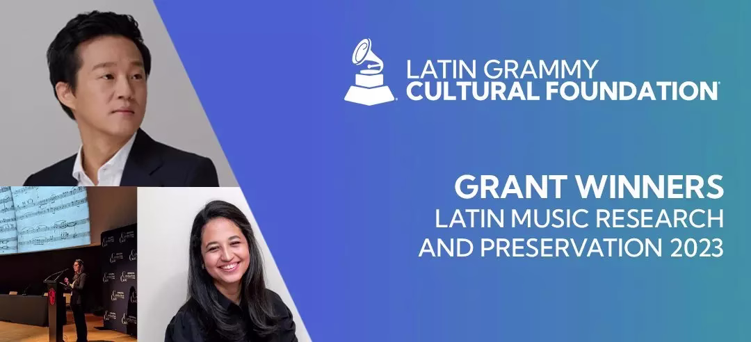 The Latin GRAMMY Cultural Foundation Announces Winners Of Its Research And Preservation Grant Program