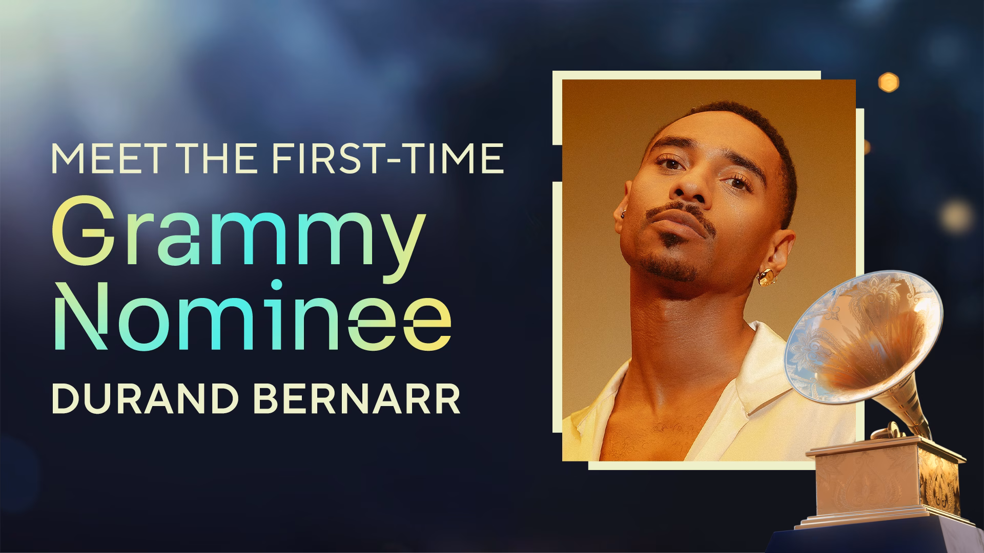 Durand Bernarr On Celebrating The “Grind And Hustle” That Led To His GRAMMY Nom