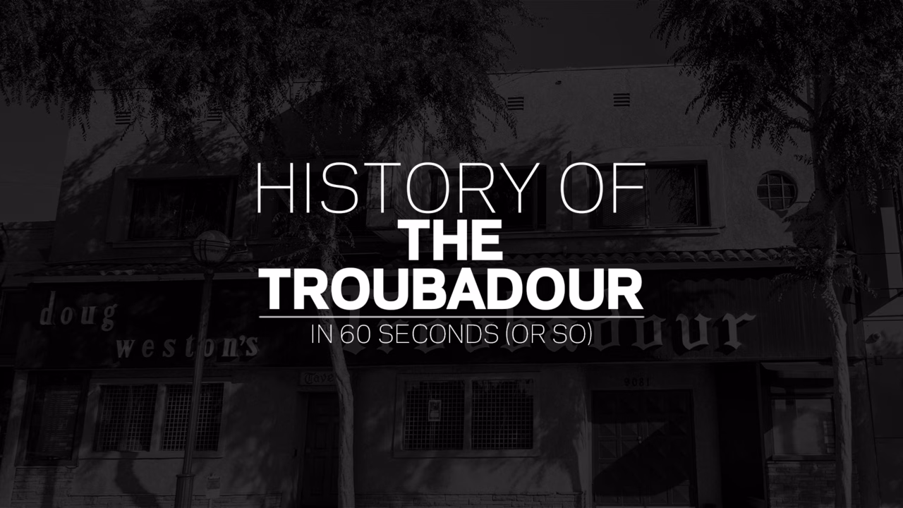 The Troubadour: West Hollywood’s Music Mecca Since 1957 | History Of